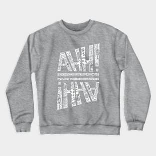 AHH!AHH! Crewneck Sweatshirt